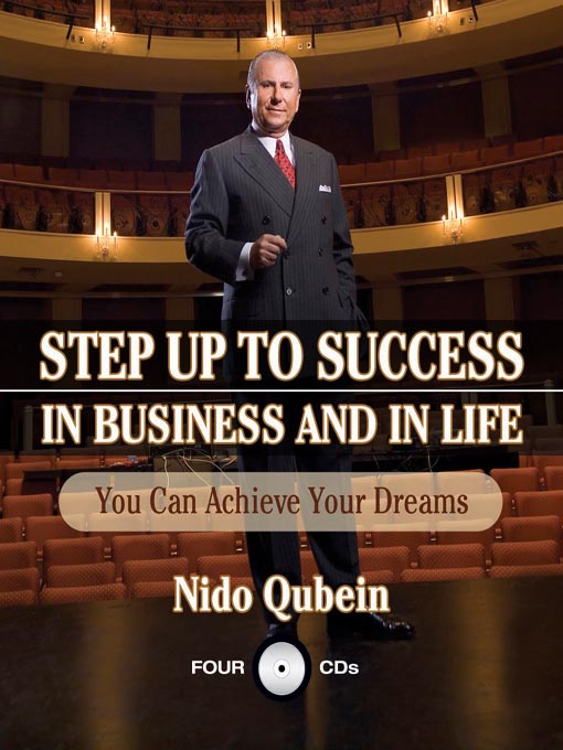 Title details for Step Up to Success in Business and in Life by Nido Qubein - Available